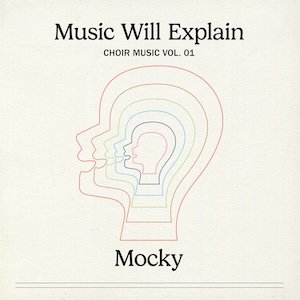 Mocky - Music Will Explain