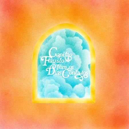 Capitão Fausto - Capitão Fausto Têm os Dias Contados