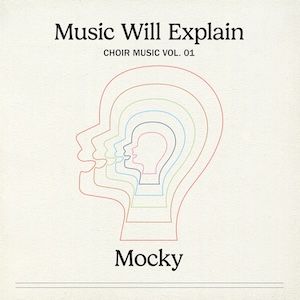 Mocky - Music Will Explain