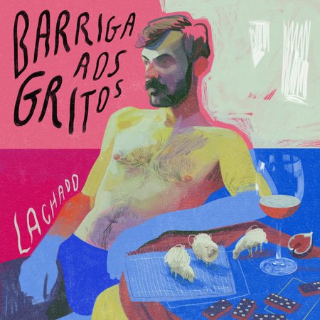 Lachado - Barriga aos Gritos
